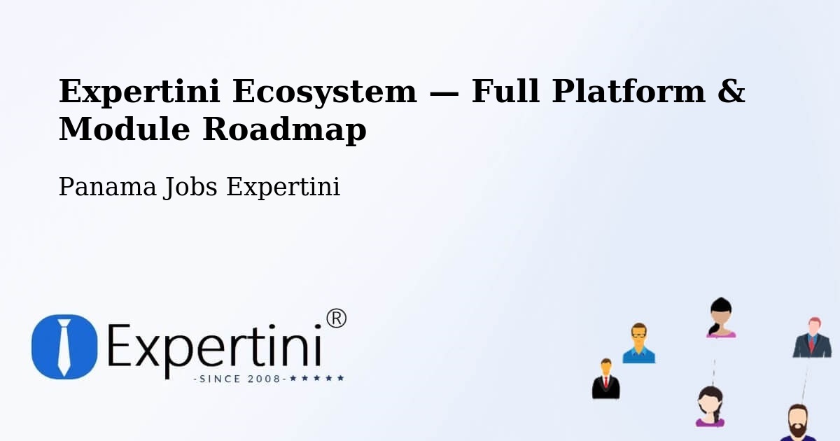 Expertini Ecosystem — Full Platform & Module Roadmap – Tocumen