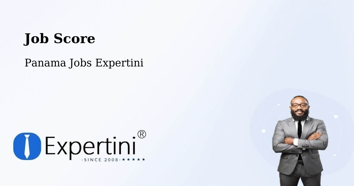 Job Score & Job Description Score Tool – Tocumen - Panama Jobs Expertini
